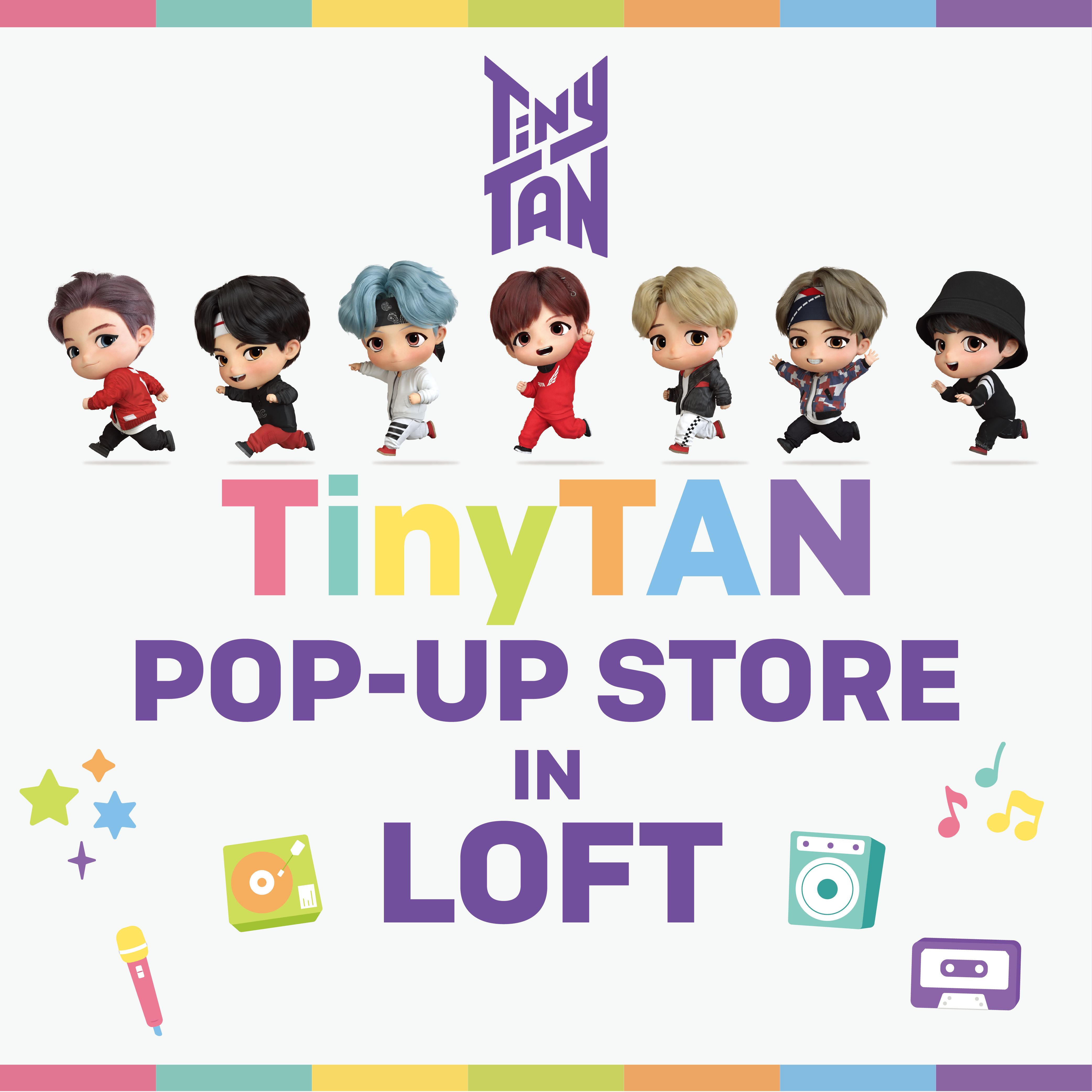 TinyTAN POP-UP STORE IN LOFT