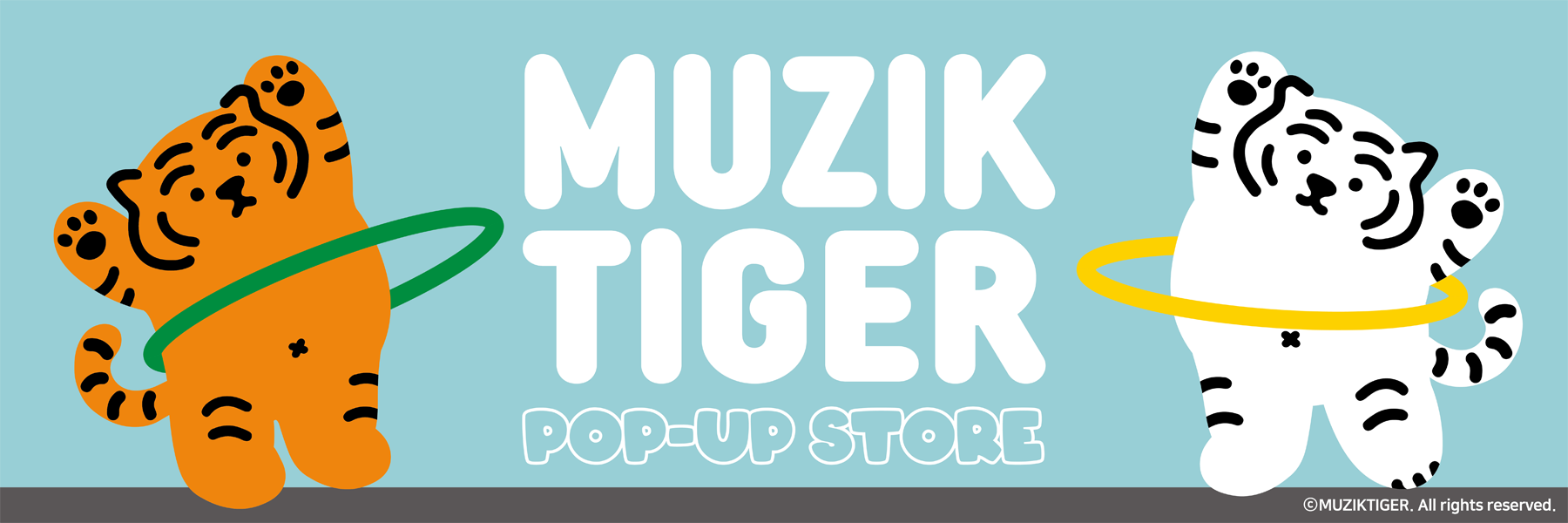 MUZIK TIGER POP-UP STORE （ポップアップストア） in ロフト